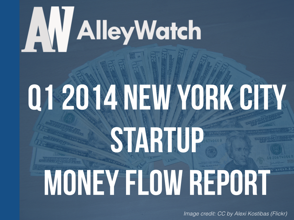 Q1 2014 Startup Money Flow Report NYC.001