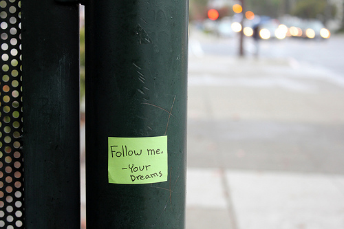 follow your dreams