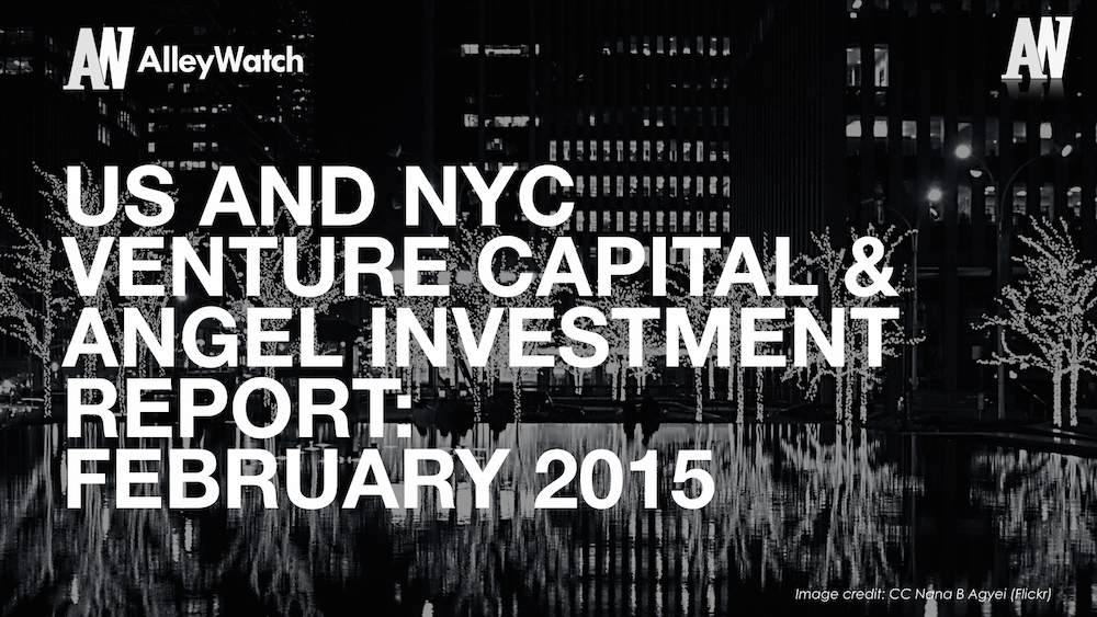 AlleyWatch February 2015 New York and US Venture Capital & Angel Investment Report.002