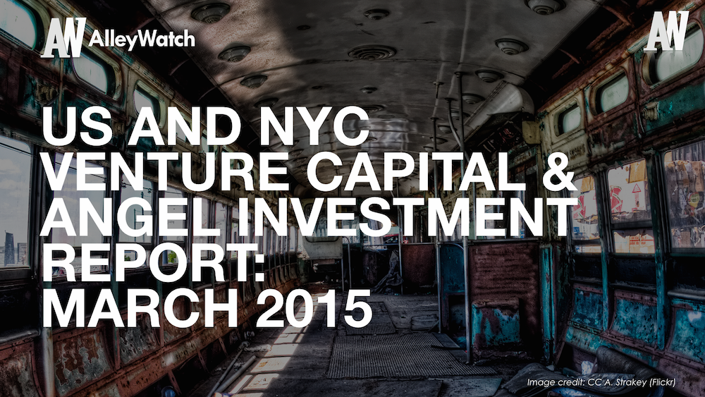 AlleyWatch March 2015 New York and US Venture Capital & Angel Investment Report.002