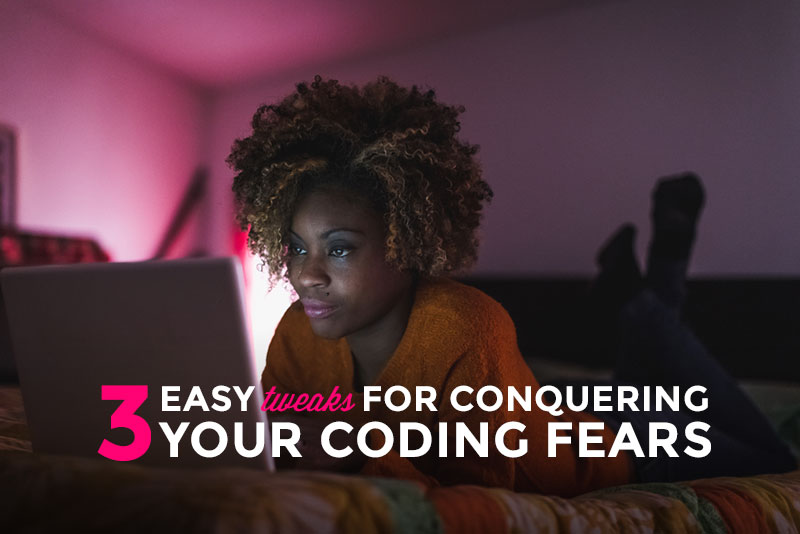 How I Conquered Anxiety and Learned to Love Coding: 3 Tweaks