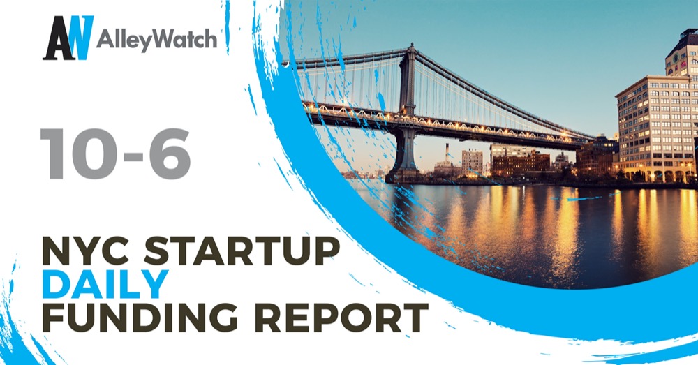The AlleyWatch Startup Daily Funding Report: 10/6/2021