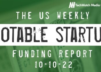The Weekly Notable Startup Funding Report: 10/10/22