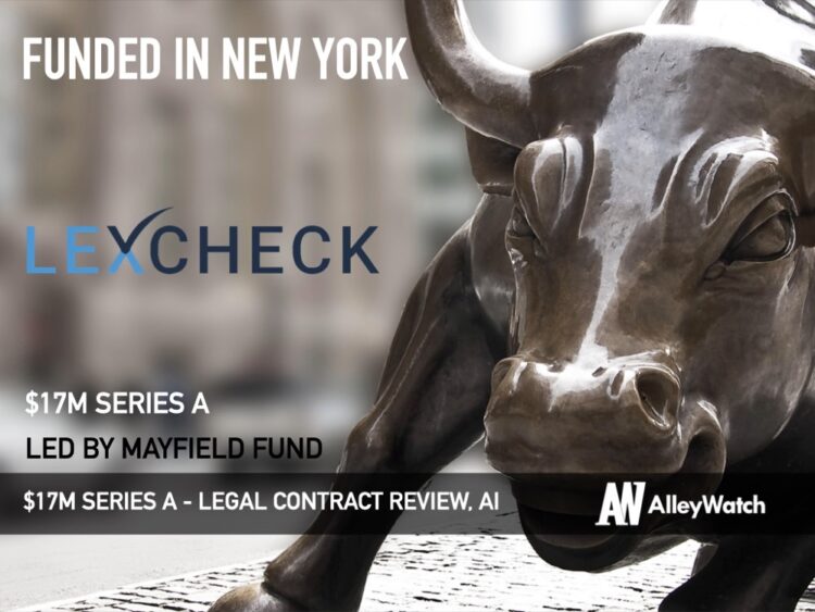 LexCheck Raises Another $17M to Automate the Contract Review Process with AI