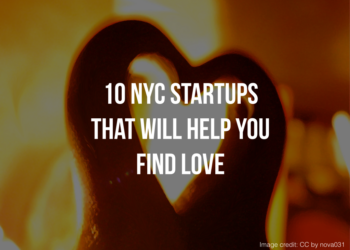 10 NYC Startups That Will Help You Find Love