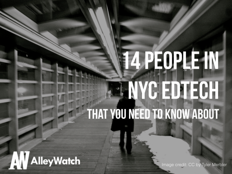 14 People in NYC EdTech That You Need to Know About