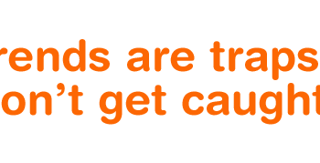 4 Startup Trends You Shouldn’t Follow