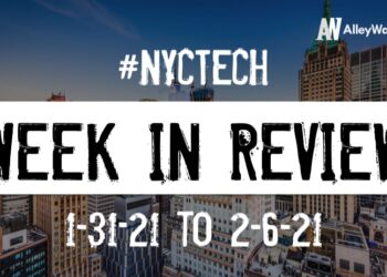 #NYCtech Week in Review: 1/31/21 – 2/6/21