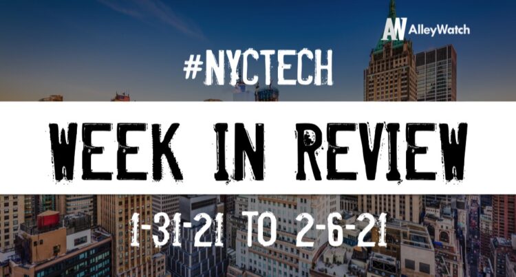 #NYCtech Week in Review: 1/31/21 – 2/6/21