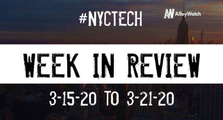 #NYCtech Week in Review: 3/15/20-3/21/20