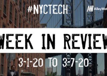 #NYCtech Week in Review: 3/1/20-3/7/20