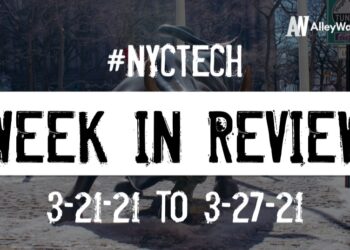 #NYCtech Week in Review: 3/21/21 – 3/27/21