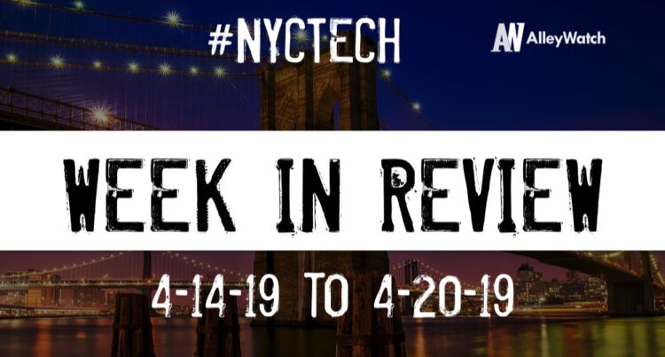 #NYCtech Week in Review: 4/14/19-4/20/19