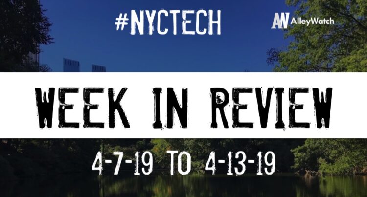 #NYCtech Week in Review: 4/7/19-4/13/19