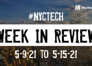 #NYCtech Week in Review: 5/9/21 – 5/15/21