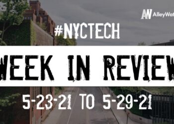 #NYCtech Week in Review: 5/23/21 – 5/29/21