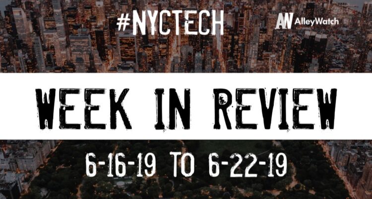 #NYCtech Week in Review: 6/16/19-6/22/19