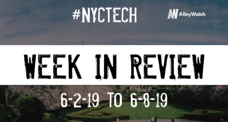 #NYCtech Week in Review: 6/2/19-6/8/19