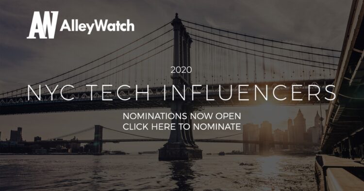 FINAL DEADLINE for Nominations for AlleyWatch’s 2020 NYC Tech Influencers List 2/28