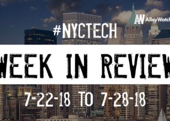 #NYCtech Week in Review: 7/22/18-7/28/18