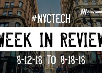 #NYCtech Week in Review: 8/12/18-8/18/18