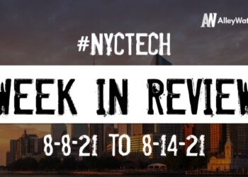 #NYCtech Week in Review: 8/8/21 – 8/14/21