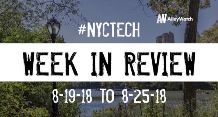 #NYCtech Week in Review: 8/19/18-8/25/18