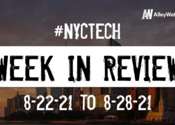 #NYCtech Week in Review: 8/22/21 – 8/28/21