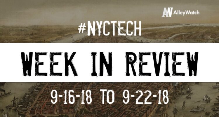 #NYCtech Week in Review: 9/16/18-9/22/18