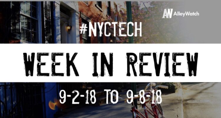 #NYCtech Week in Review: 9/2/18-9/8/18