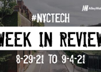 #NYCtech Week in Review: 8/29/21 – 9/4/21