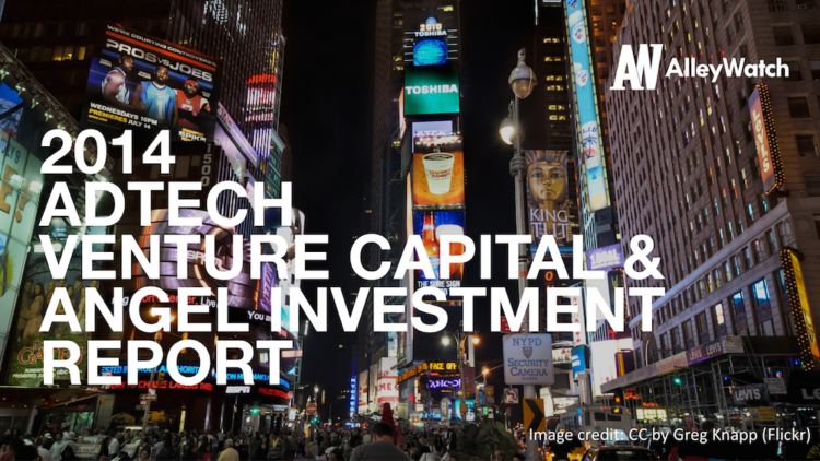 The 2014 NYC AdTech Venture Capital and Early Stage Funding Report