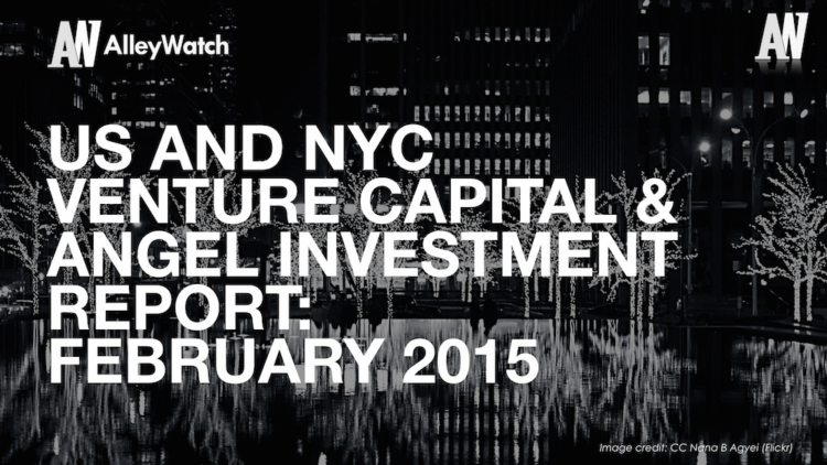 The February 2015 NYC Venture Capital and Angel Funding Report