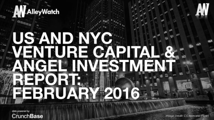 The February 2016 NYC Venture Capital and Angel Funding Report