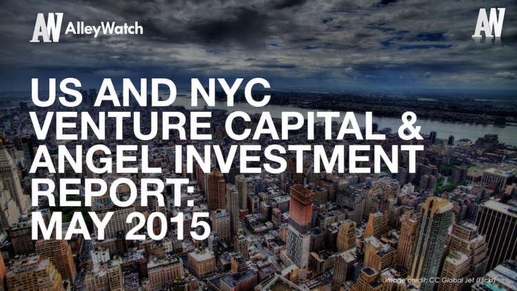 The May 2015 NYC Venture Capital and Angel Funding Report