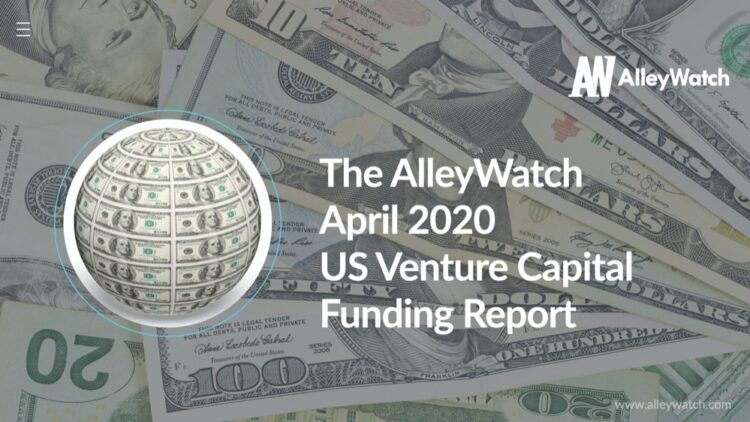 The April 2020 US Venture Capital Funding Report
