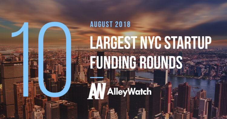 These 10 NYC Startups Raised the Most Capital in August 2018