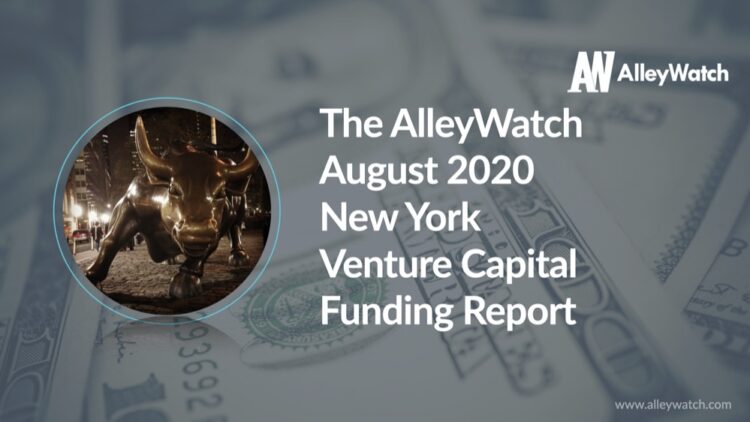 The AlleyWatch August 2020 New York Venture Capital Funding Report