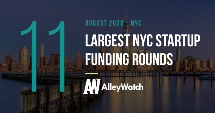 The 11 Largest NYC Tech Startup Funding Rounds of August 2020