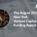 The AlleyWatch August 2022 New York Venture Capital Funding Report