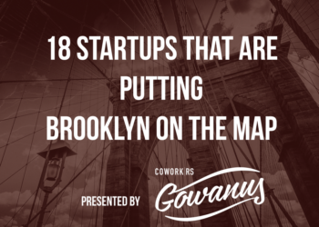 18 Brooklyn Startups that are Putting The Borough on the Map