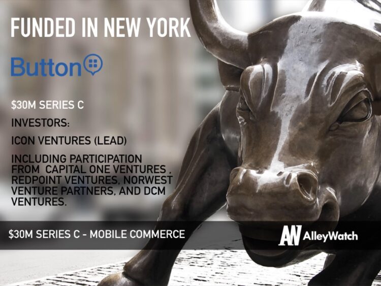 Button Raises Another $30M to Make Seamless Mobile Commerce a Reality