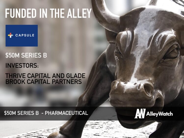 Capsule Raises $50M to Modernize The Pharmaceutical Experience
