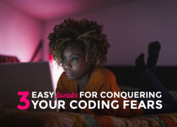 How I Conquered Anxiety and Learned to Love Coding: 3 Tweaks