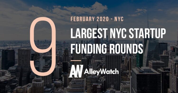 The 9 Largest NYC Tech Startup Funding Rounds of February 2020