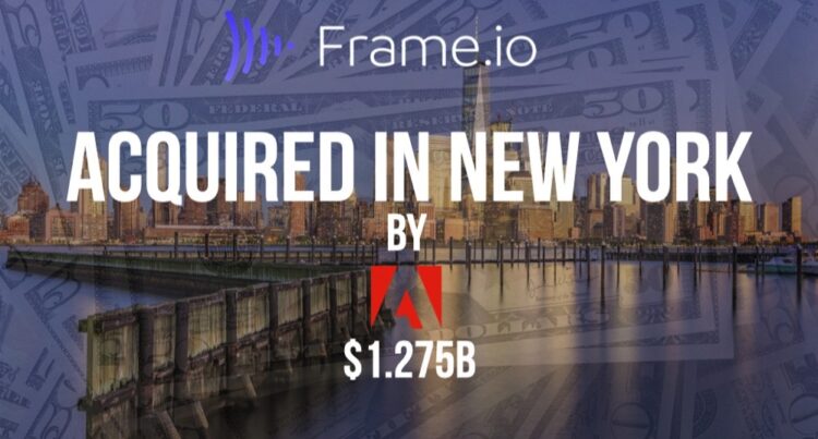 Frame.io Acquired by Adobe for $1.275B