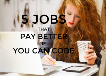 5 Jobs That Pay Better If You Can Code