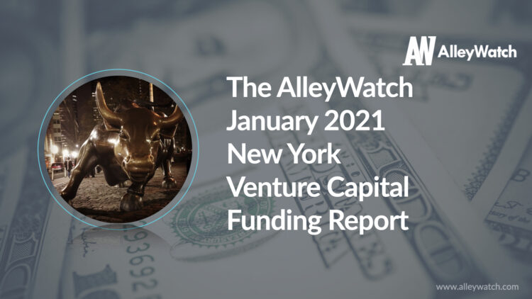 The AlleyWatch January 2021 New York Venture Capital Funding Report