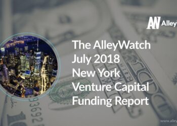 The AlleyWatch July 2018 New York Venture Capital Funding Report
