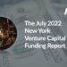 The AlleyWatch July 2022 New York Venture Capital Funding Report